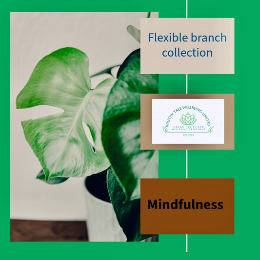 Flexible Branch Collection Mindfulness
