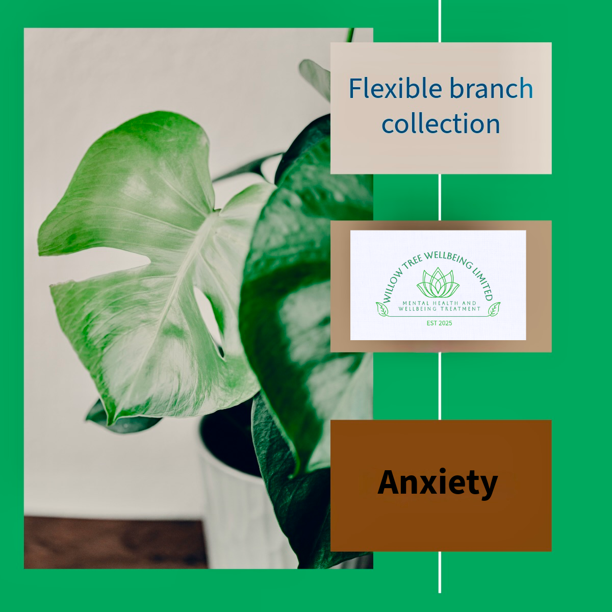 Flexible Branch Anxiety